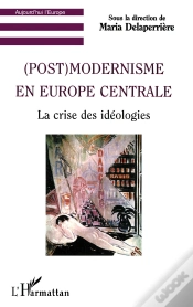 Capa do artigo (Post) Modernisme En Europe Centrale : La Crise Des Idéologies