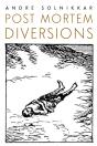 Post Mortem Diversions - Preview