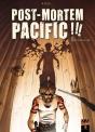 Post Mortem Pacific !!! T02 - Guadalupe - Preview