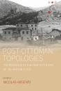 Post-Ottoman Topologies - Preview