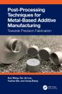 Post-Processing Techniques For Metal-Based Additive Manufacturing - Preview