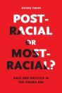 Post-Racial Or Most-Racial? - Preview