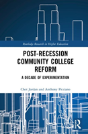 Post-Recession Community College Reform - Preview