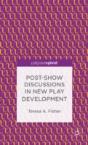 Post-Show Discussions In New Play Development - Preview