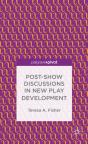 Post-Show Discussions In New Play Development - Preview