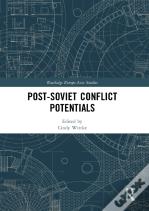 Post-Soviet Conflict Potentials