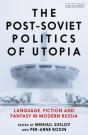 Post Soviet Politics Of Utopia - Preview