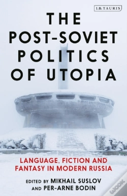 Capa do artigo Post Soviet Politics Of Utopia