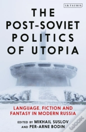 Capa do artigo Post Soviet Politics Of Utopia