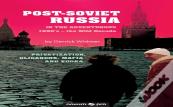 Post-Soviet Russia In The Adventurous 1990'S - The Wild Decade