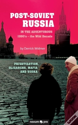 Capa do artigo Post-Soviet Russia In The Adventurous 1990'S - The Wild Decade