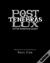 Post Tenebras Lux