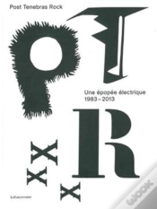 Capa do artigo Post Tenebras Rock ; Une Épopée Électrique (1983-2013)