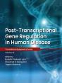 Post-Transcriptional Gene Regulation In Human Disease - Preview