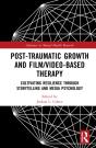 Post-Traumatic Growth And Film/Video-Based Therapy - Preview