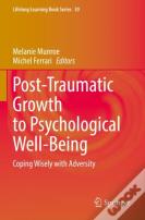 Post-Traumatic Growth To Psychological Well-Being