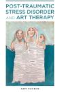 Post-Traumatic Stress Disorder And Art Therapy - Preview