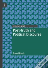 Post-Truth And Political Discourse