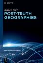 Post-Truth Geographies - Preview