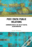 Post-Truth Public Relations