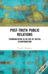 Post-Truth Public Relations