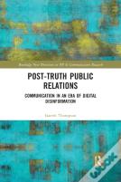 Post-Truth Public Relations