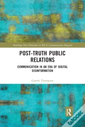 Post-Truth Public Relations