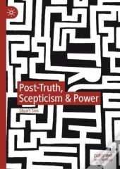 Post-Truth, Scepticism & Power