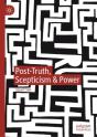 Post-Truth, Scepticism & Power - Preview