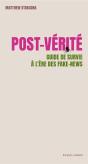Post-Verité ; Guide De Survie À L'Ère Des Fake-News - Preview