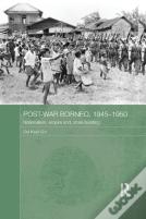 Post-War Borneo, 1945-1950