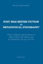Post-War British Fiction As Â€˜Metaphysical Ethographyâ€™ - Preview
