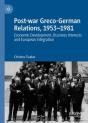 Post-War Greco-German Relations, 1953â€“1981 - Preview