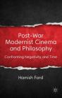 Post-War Modernist Cinema And Philosophy - Preview