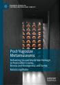Post-Yugoslav Metamuseums - Preview