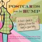 Postcards From The Bump - Preview