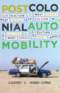 Postcolonial Automobility - Preview