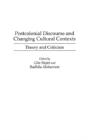 Postcolonial Discourse And Changing Cultural Contexts - Preview