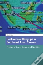 Postcolonial Hangups In Southeast Asian Cinema