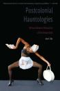 Postcolonial Hauntologies - Preview