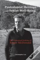 Postcolonial Heritage And Settler Well-Being