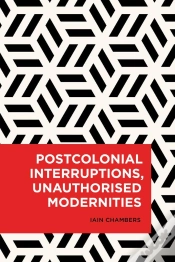 Capa do artigo Postcolonial Interruptions, Unauthorised Modernities