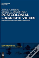 Postcolonial Linguistic Voices