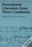 Postcolonial Literature From Three Continents