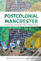 Postcolonial Manchester