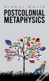 Postcolonial Metaphysics