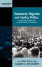 Postcolonial Migrants And Identity Politics - Preview