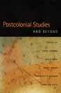 Postcolonial Studies And Beyond - Preview