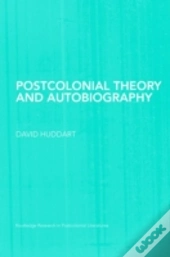 Postcolonial Theory And Autobiography