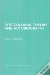 Postcolonial Theory And Autobiography